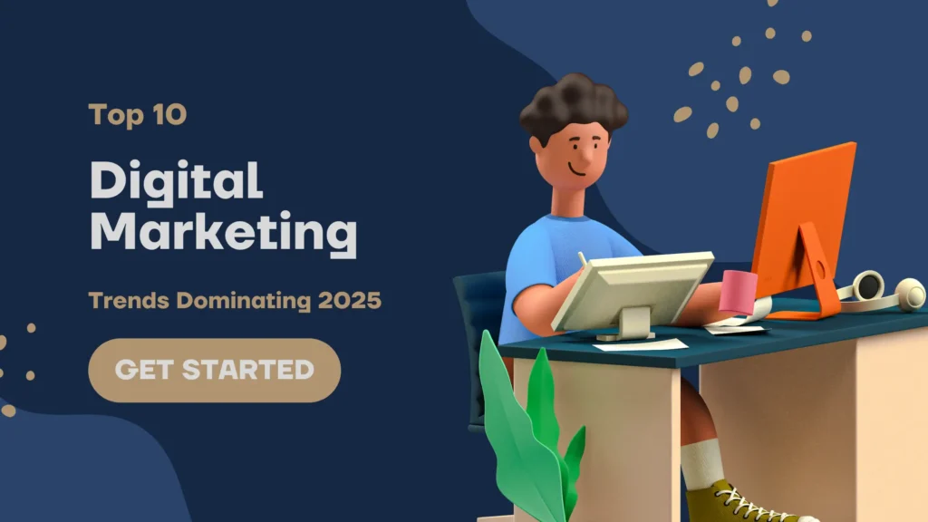 Top 10 Digital Marketing Trends Dominating 2025 Chaudhary and Consultants chaudharyco.com